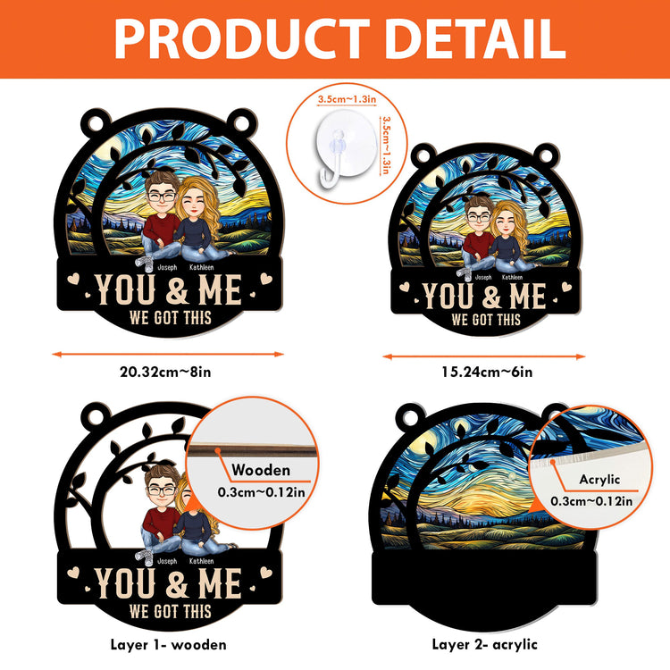 Anniversary-Gift-You-And-Me-We-Got-This-Personalized-Window-Hanging-Suncatcher-Ornament4