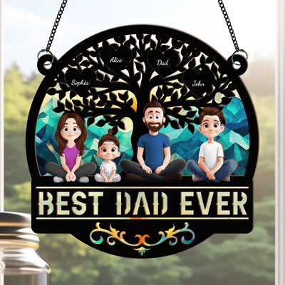 Best Dad Ever - Personalized Window Hanging Suncatcher Ornament