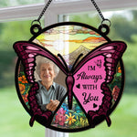 Butterfly-Im-Always-With-You-Personalized-Window-Hanging-Suncatcher-Photo-Ornament_2