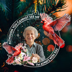 Cardinal Bird I'm Always With You - Personalized Acrylic Photo Ornament