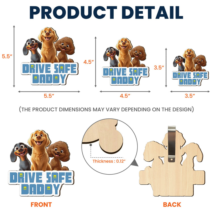 Drive-Safe-Daddy-Dog-Mom_-Dog-Dad-Personalized-Wooden-Car-Visor-Clip-4