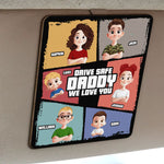 Drive-Safe-Daddy-We-Love-You-Personalized-Wooden-Car-Visor-Clip_2