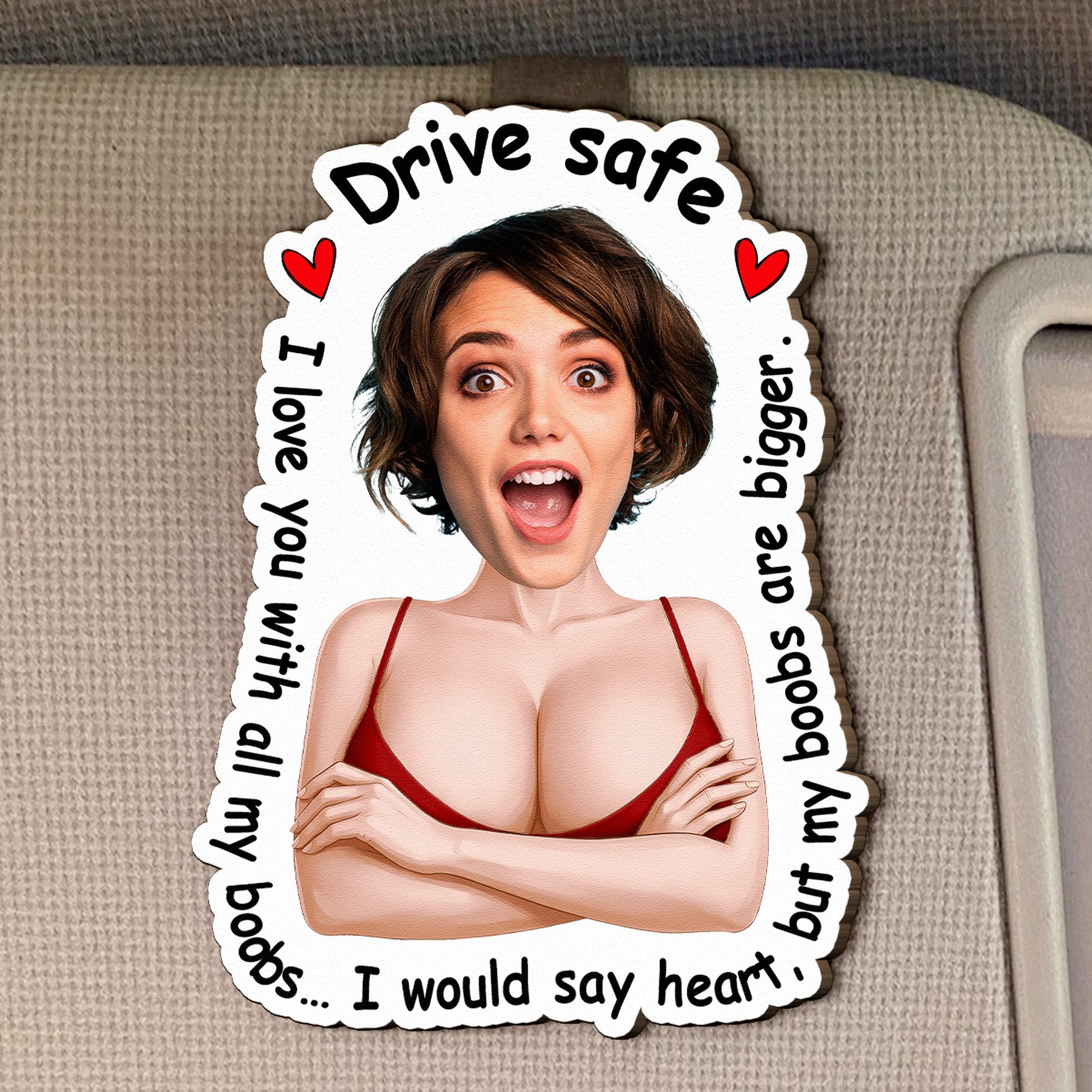 Drive-Safe-Funny-Naughty-Gifts-For-Him_-Husband_-Boyfriend-Personalized-Wooden-Photo-Car-Visor-Clip_1