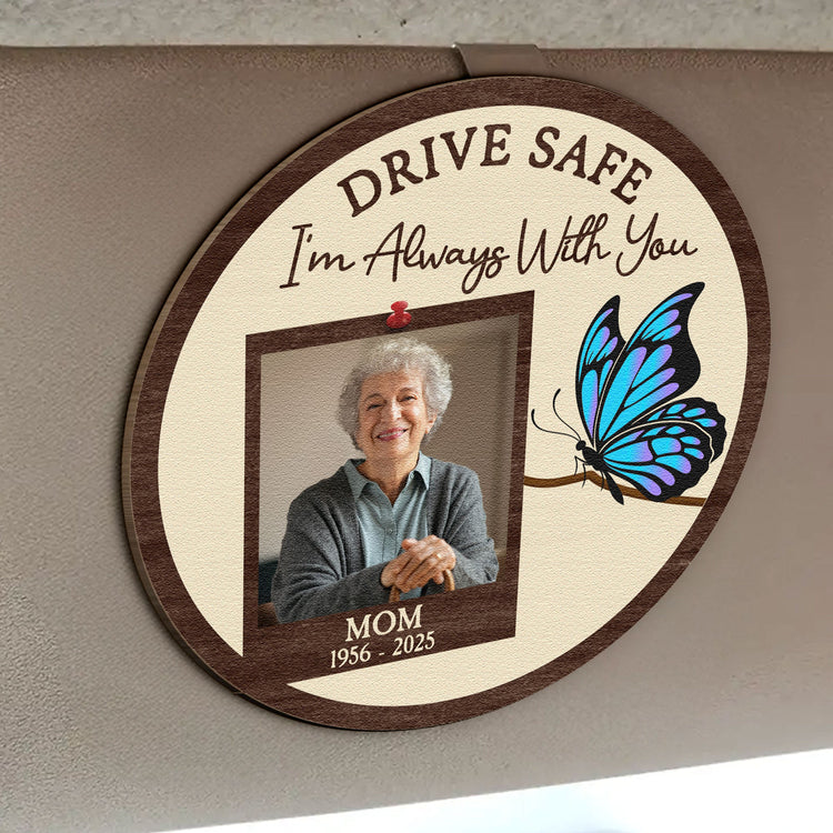 Drive-Safe-I_m-Always-With-You-Personalized-Wooden-Car-Visor-Clip_2