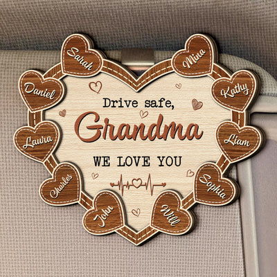 Drive Safe, Grandma We Love You - Personalized Wooden Car Visor Clip