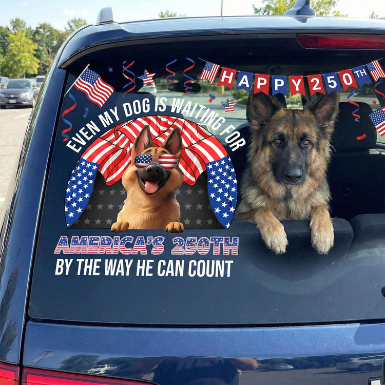 Even-My-Dog-Is-Waiting-For-America_S-250Th-By-The-Way-He-Can-Count-Personalized-Decal_1