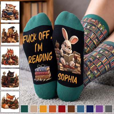 Fck Off, I’m Reading - Funny Sock For Book Blub, Reading Lovers - Personalized Socks