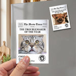 Funny_Pet_The_Trouble_Maker_Of_The_Year_For_Dog_Lovers_Cat_Lovers_Personalized_Magnet_4