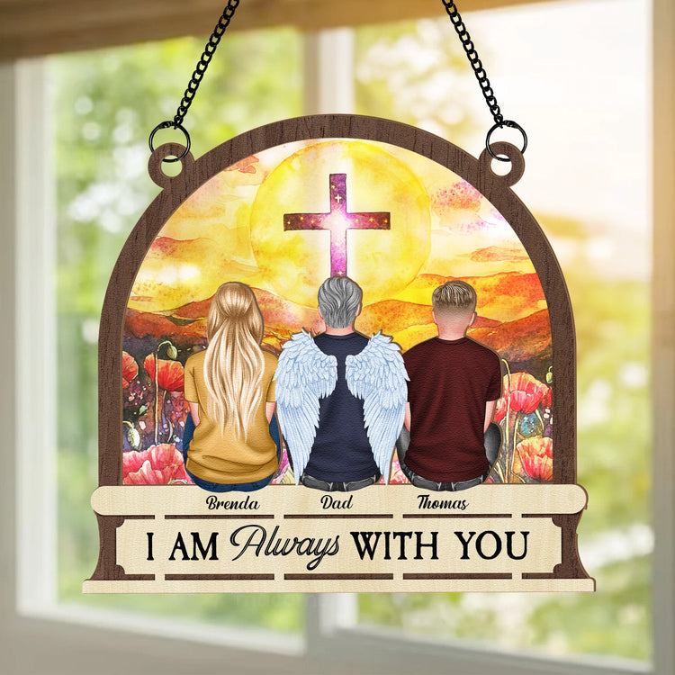 I-Am-Always-With-You-Memorial-Ornament-Personalized-Window-Hanging-Suncatcher-Ornament_1