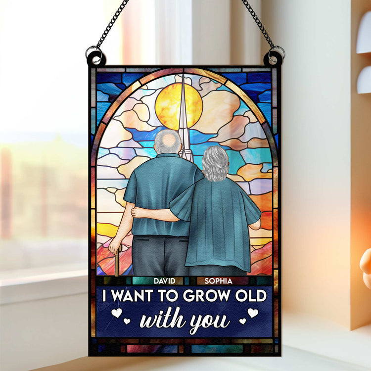 I-Want-To-Grow-Old-With-You-Personalized-Window-Hanging-Suncatcher-Ornament_1