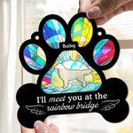 I_ll-Meet-You-At-The-Rainbow-Bridge-Personalized-Suncatcher_3