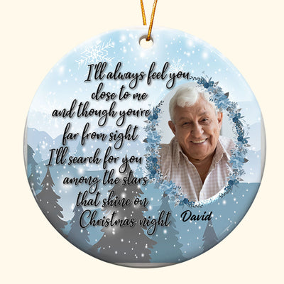 I'll Search For You Among The Stars - Personalized Ceramic Ornament - Memorial Photo Ornament