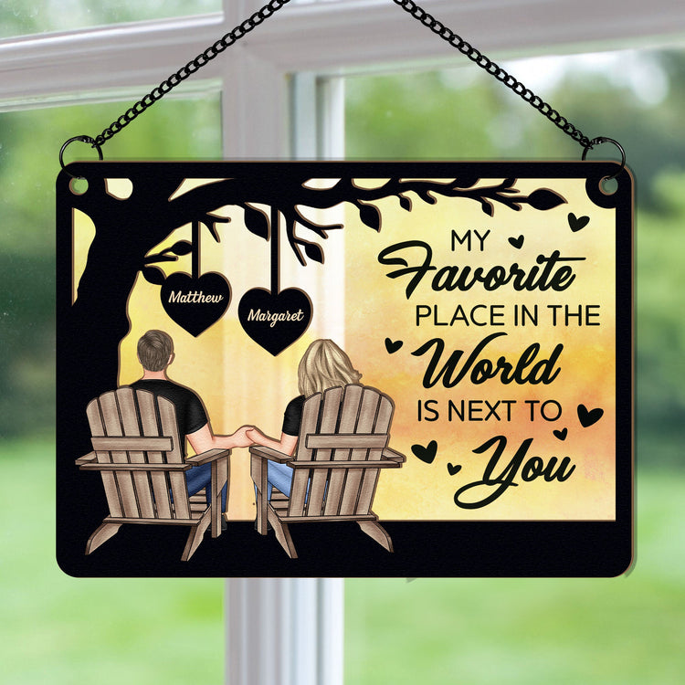 My-Favorite-Place-In-The-World-Is-Next-To-You-Window-Hanging-Suncatcher-Ornament-5