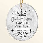 Our First Christmas Engaged - Personalized Ceramic Ornament - Christmas Gift For Friends And Family
