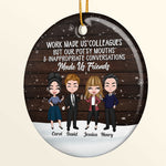 Our Potty Mouths Made Us Friends - Personalized Ceramic Ornament - Christmas Gift For Colleagues