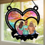Sisters-Forever-Maybe-In-Distance-But-Never-At-Heart-Personalized-Window-Hanging-Suncatcher-Ornament1