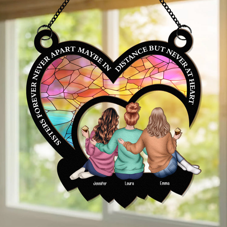 Sisters-Forever-Maybe-In-Distance-But-Never-At-Heart-Personalized-Window-Hanging-Suncatcher-Ornament1