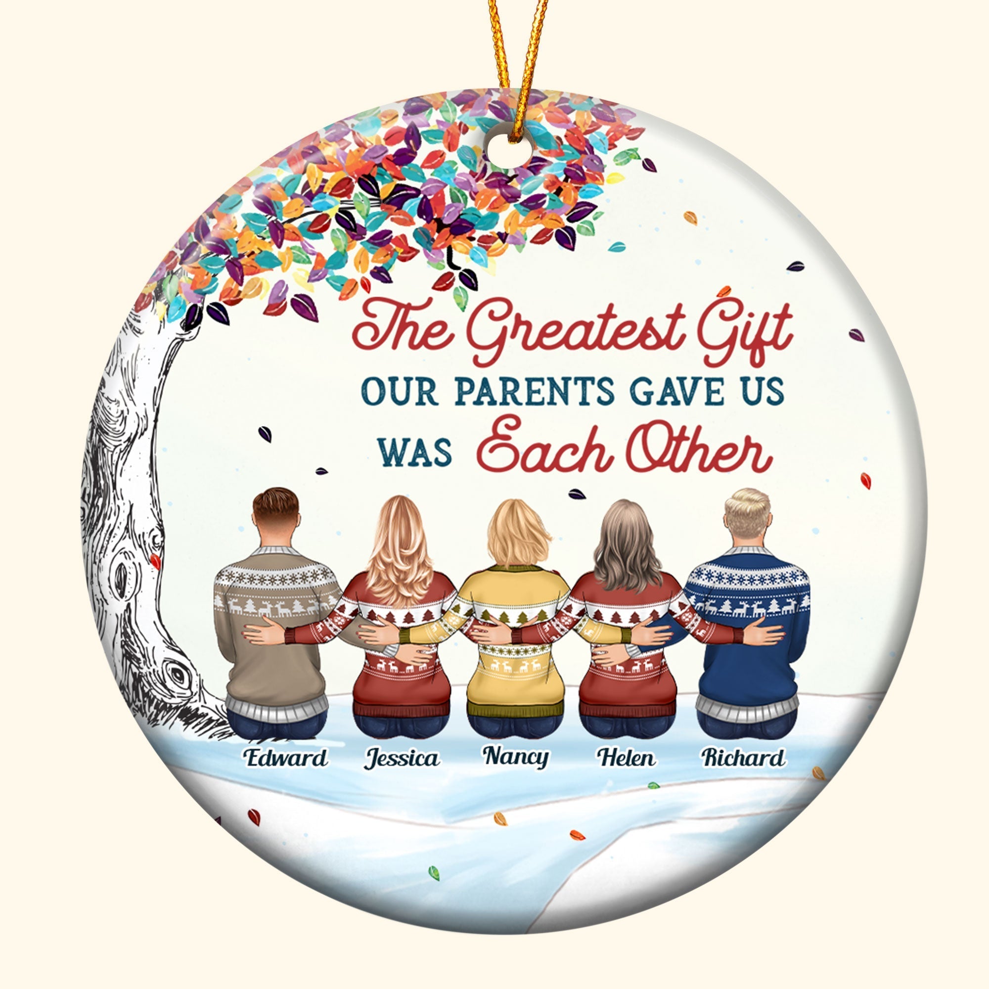 The Greatest Gift Our Parents Gave Us Was Each Other - Personalized Circle Acrylic Ornament - Christmas Gift For Family Members, Brothers, Sisters