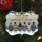 There Is No Greater Gift Than Brothers Sisters - Personalized Aluminum Friends Ornament - Ugly Christmas Sweater Sitting