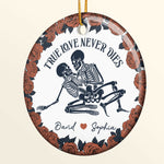 True Love Never Dies - Personalized Ceramic Ornament