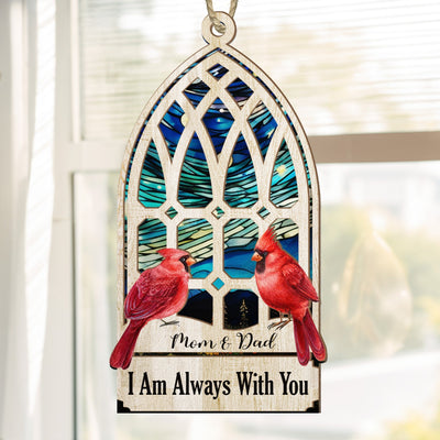 We Are Always With You Memorial Window - Personalized Suncatcher Ornament