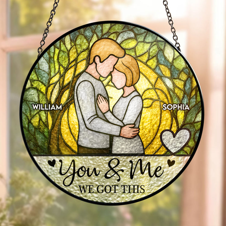 You-And-Me-We-Got-This-New-Version-Personalized-Stained-Glass-Window-Hanging-Suncatcher_1