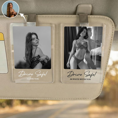 Custom Photo Drive Safe I Love You Acrylic Car Accessories - Personalized Visor Clip