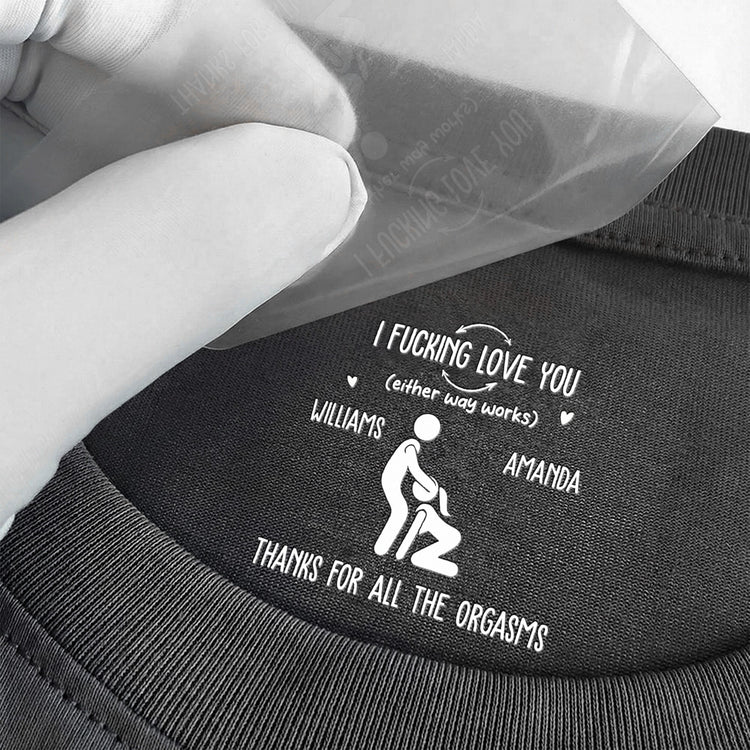 i-f-love-you-thanks-for-all-the-orgasms-funny-gifts-for-husband-personalized-shirt-3